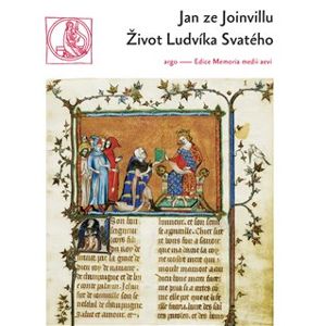 Život Ludvíka svatého, krále francouzského - Jan ze Joinvillu