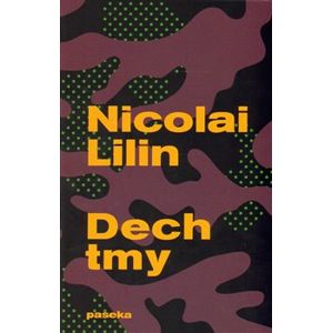 Dech tmy - Nicolai Lilin