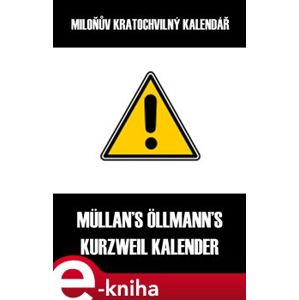 Miloňův kratochvilný kalendář - Müllan Öllmann e-kniha
