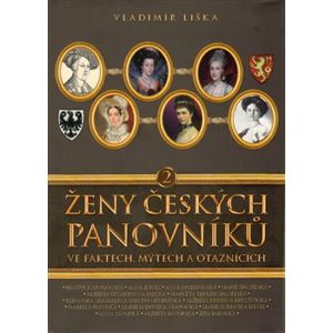 Ženy českých panovníků 2 - Vladimír Liška