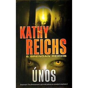 Únos - Kathy Reichs, Brendan Reichs