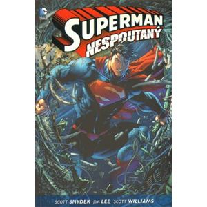Superman: Nespoutaný - Jim Lee, Scott Snyder