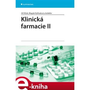 Klinická farmacie II - Jiří Vlček, Magda Vytřísalová e-kniha