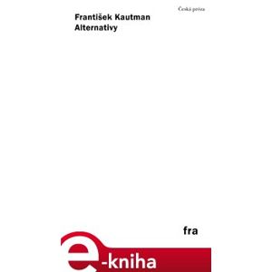 Alternativy - František Kautman e-kniha