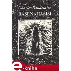 Báseň o hašiši - Charles Baudelaire e-kniha