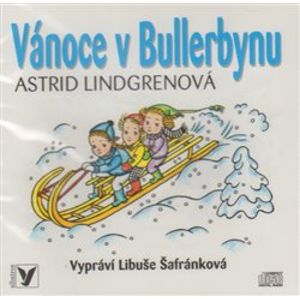 Vánoce v Bullerbynu, CD - Astrid Lindgrenová