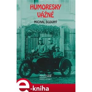 Humoresky vážně - Michal Dlouhý e-kniha