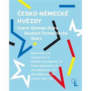 Česko-německé hvězdy. Czech-German Stars / Deutsch-Tschechische Stars - Noemi Smolik, Martin Dostál