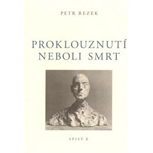 Proklouznutí neboli smrt - Petr Rezek