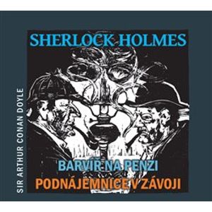 Barvíř na penzi / Podnájemnice v závoji. Sherlock Holmes, CD - Arthur Conan Doyle