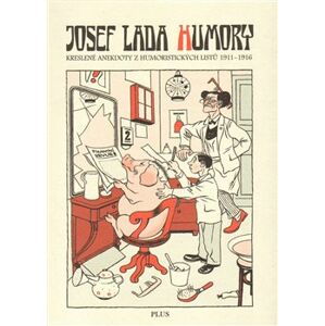 Humory. Kreslené anekdoty z Humoristických listů 1911-1916 - Josef Lada