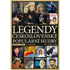 Legendy československé populární hudby. 70. a 80. léta - Robert Rohál