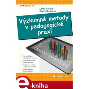Výzkumné metody v pedagogické praxi - Lenka Gulová, Radim Šíp e-kniha