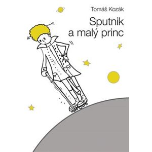 Sputnik a malý princ - Tomáš Kozák