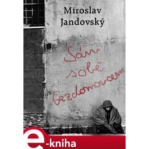 Sám sobě bezdomovcem - Miroslav Jandovský e-kniha