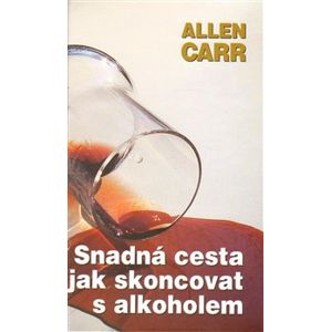 Snadná cesta, jak skoncovat s alkoholem - Allen Carr