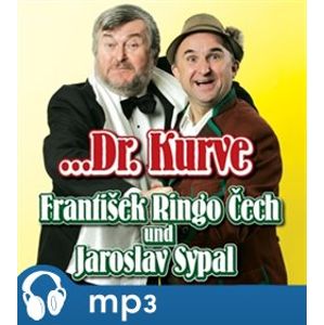...Dr. Kurve, CD - František Ringo Čech, Jaromír Sypal
