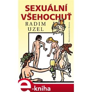 Sexuální všehochuť - Radim Uzel e-kniha