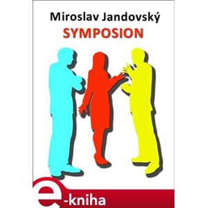 Symposion - Miroslav Jandovský e-kniha