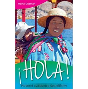 HOLA! Moderní cvičebnice španělštiny - Marta Guzman