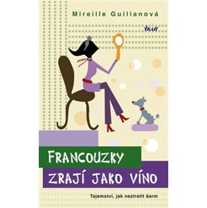 Francouzky zrají jako víno - Mireille Guilianová
