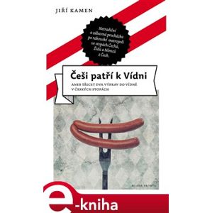 Češi patří k Vídni - Jiří Kamen e-kniha