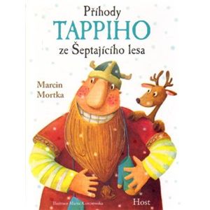 Příhody Tappiho ze Šeptajícího lesa - Marcin Mortka