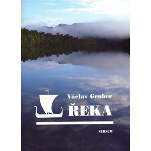 Řeka - Václav Gruber