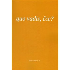 Quo vadis, čce?. Texty z kurzu Spolku evangelických kazatelů z r. 2014.