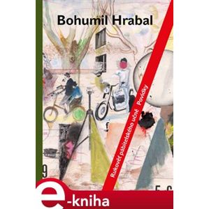 Rukověť pábitelského učně - Bohumil Hrabal e-kniha