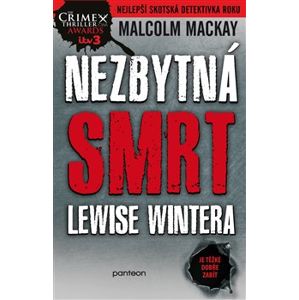 Nezbytná smrt Lewise Wintera. Glasgowská trilogie 1/3 - Malcolm Mackay
