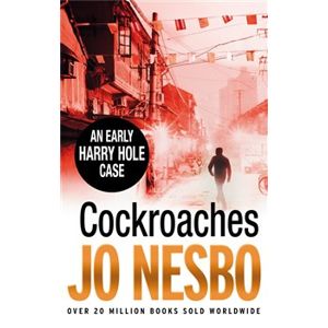 Cockroaches. An early Harry Hole case - Jo Nesbo