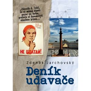 Deník udavače - Zdeněk Jarchovský