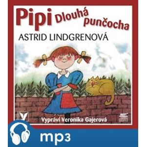 Pipi Dlouhá punčocha, mp3 - Astrid Lindgrenová