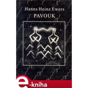 Pavouk - H.H. Ewers e-kniha