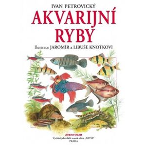 Akvarijní ryby - Ivan Petrovický