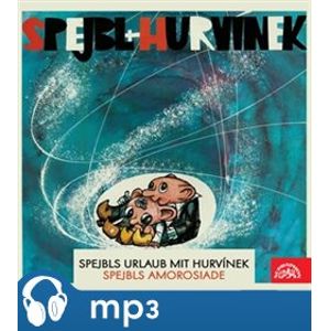 Spejbls Urlaub mit Hurvínek, Spejbls Amorosiade, CD - Vladimír Straka, Miloš Kirschner