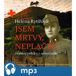 Jsem mrtvý, neplačte, mp3 - Helena Rytířová