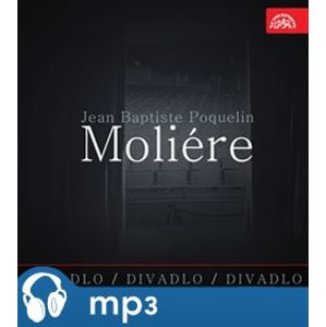 Divadlo, divadlo, divadlo, CD - Moliére, CD - Moliere