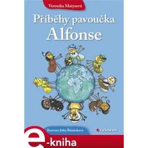 Příběhy pavoučka Alfonse - Veronika Matysová e-kniha