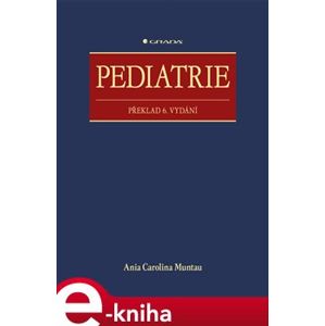 Pediatrie. Překlad 6. vydání - Ania Carolina Muntau e-kniha