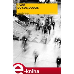 Úvod do sociologie - Radomír Havlík e-kniha