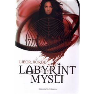 Labyrint mysli - Libor Hoerble