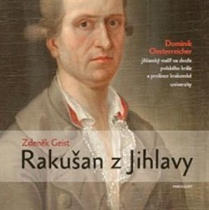 Rakušan z Jihlavy - Zdeněk Geist