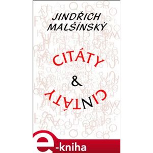 Citáty a cintáty - Jindřich Malšínský e-kniha