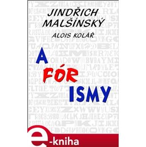 A-Fór-Ismy - Jindřich Malšínský e-kniha