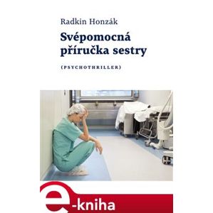 Svépomocná příručka sestry - Radkin Honzák e-kniha