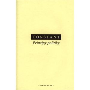Principy politiky - Benjamin Constant