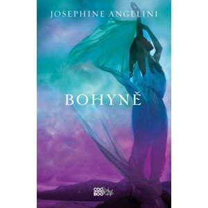 Bohyně - Josephine Angelini