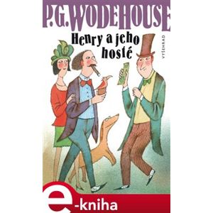 Henry a jeho hosté - Pelham Grenvill Wodehouse e-kniha